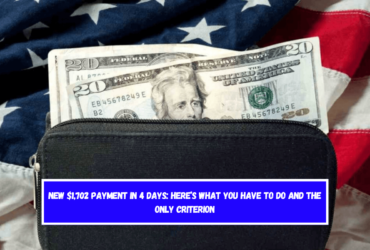 New $1,702 payment in 4 days Here’s what you have to do and the only criterion