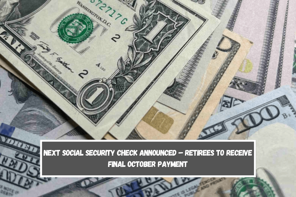 Next Social Security Check Announced – Retirees to Receive Final October Payment