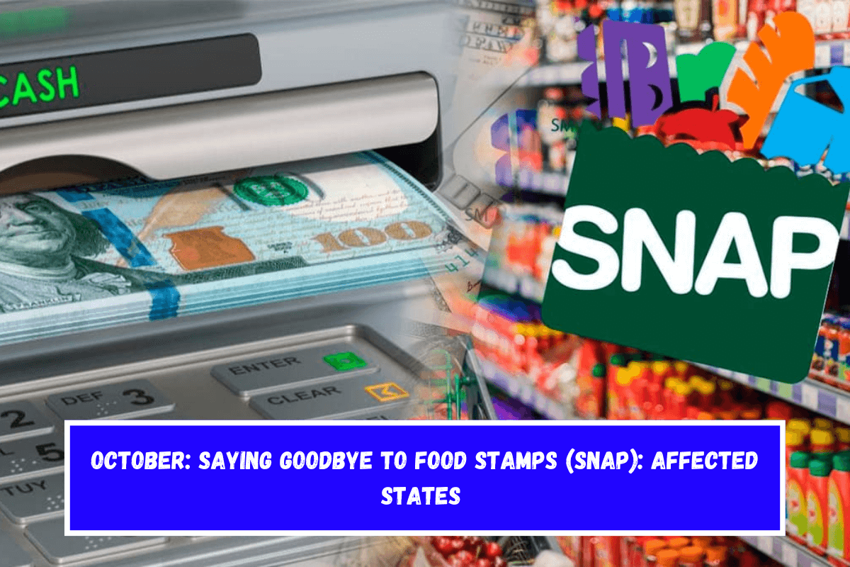 October Saying goodbye to food stamps (SNAP) Affected States