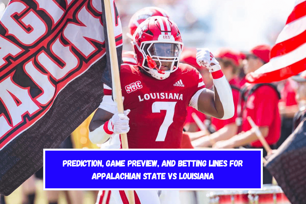 Prediction, Game Preview, and Betting Lines for Appalachian State vs Louisiana