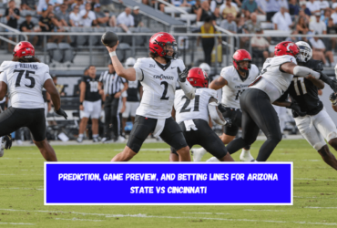 Prediction, Game Preview, and Betting Lines for Arizona State vs Cincinnati