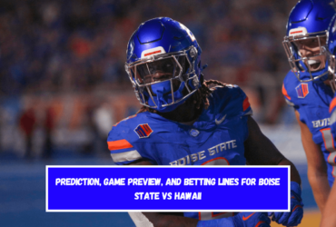 Prediction, Game Preview, and Betting Lines for Boise State vs Hawaii