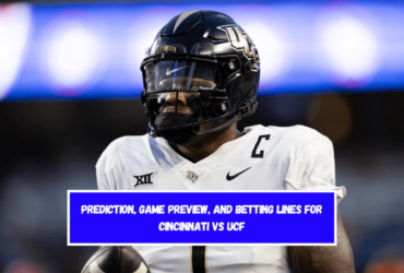 Prediction, Game Preview, and Betting Lines for Cincinnati vs UCF