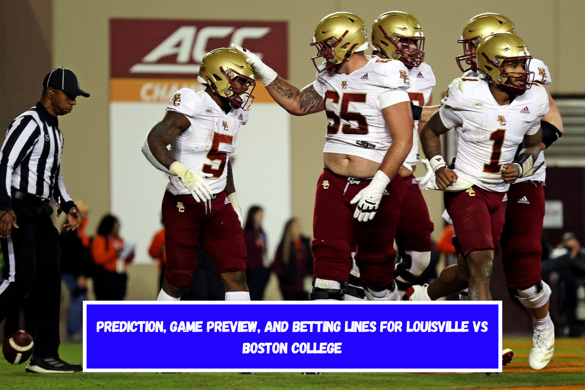 Prediction, Game Preview, and Betting Lines for Louisville vs Boston College