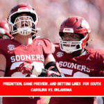 Prediction, Game Preview, and Betting Lines  for South Carolina vs. Oklahoma