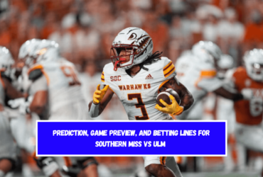 Prediction, Game Preview, and Betting Lines for Southern Miss vs ULM