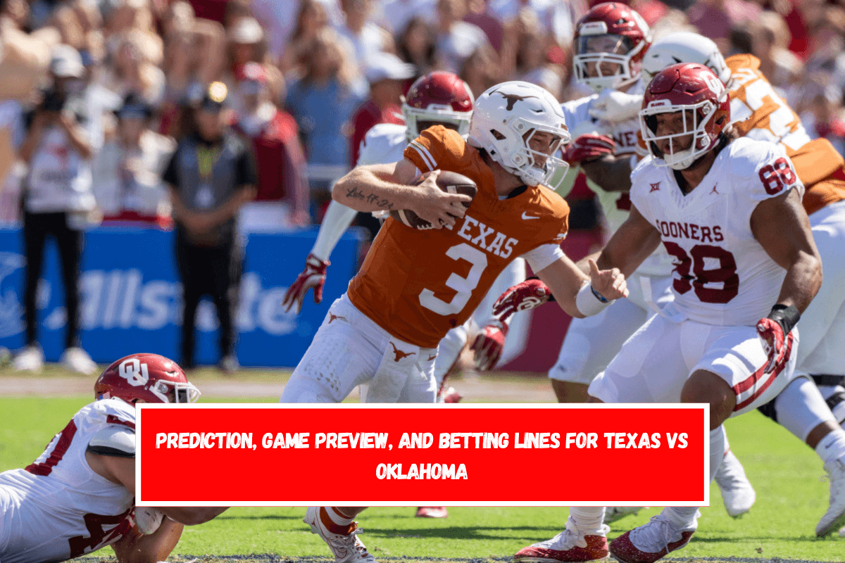 Prediction, Game Preview, and Betting Lines for Texas vs Oklahoma