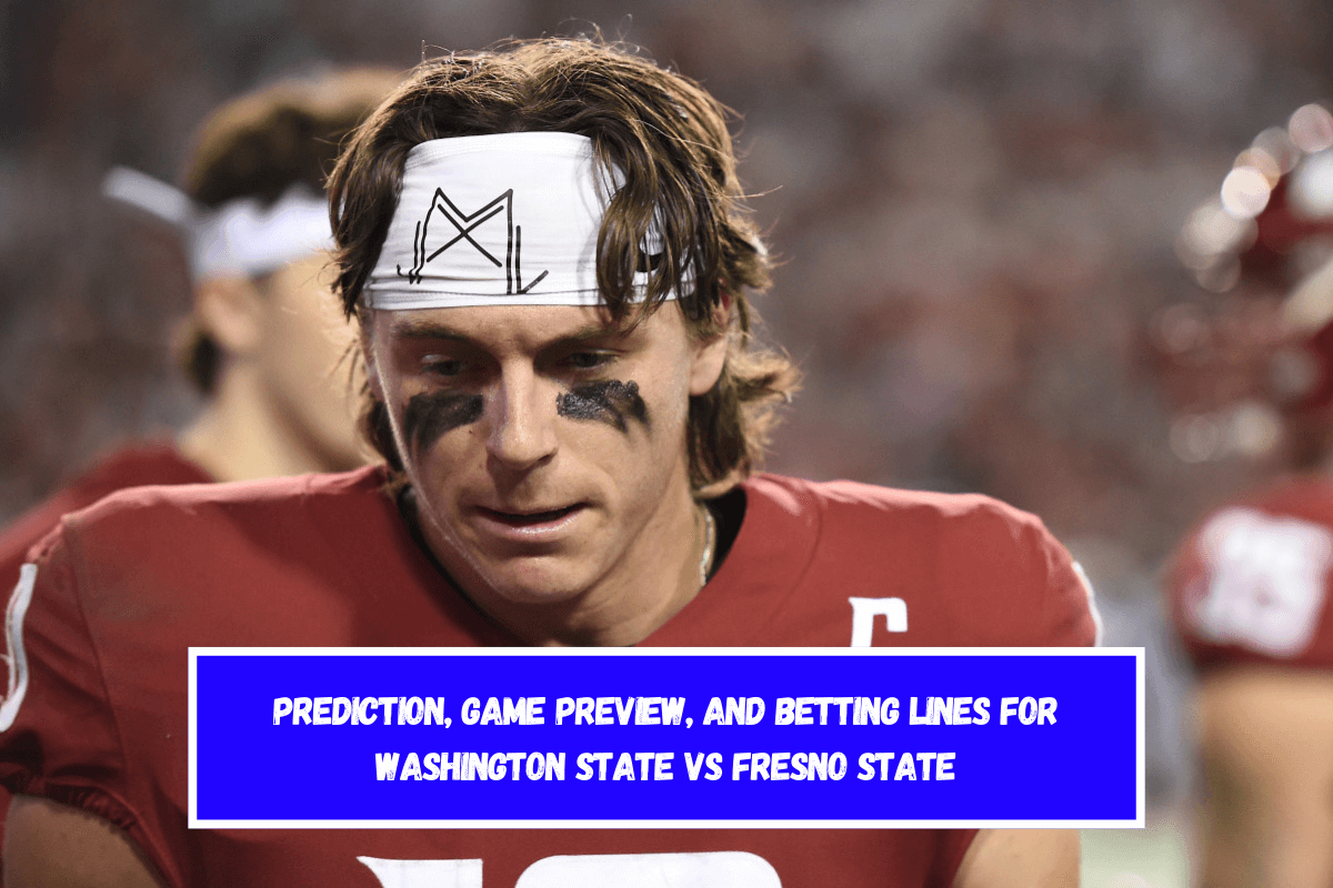 Prediction, Game Preview, and Betting Lines for Washington State vs Fresno State