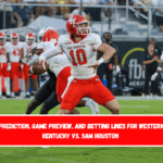 Prediction, Game Preview, and Betting Lines for Western Kentucky vs. Sam Houston