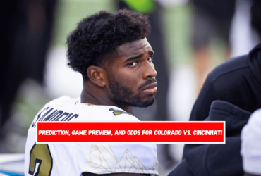 Prediction, Game Preview, and Odds for Colorado vs. Cincinnati