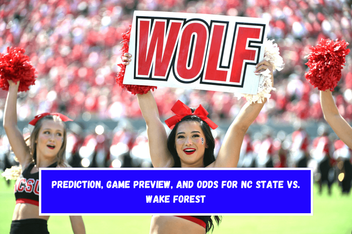 Prediction, Game Preview, and Odds for NC State vs. Wake Forest