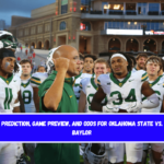 Prediction, Game Preview, and Odds for Oklahoma State vs. Baylor