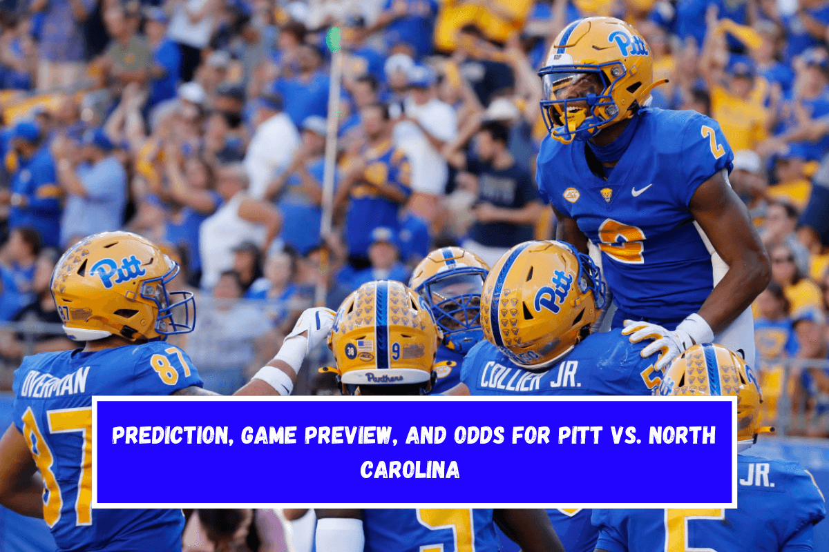 Prediction, Game Preview, and Odds for Pitt vs. North Carolina