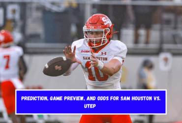 Prediction, Game Preview, and Odds for Sam Houston vs. UTEP