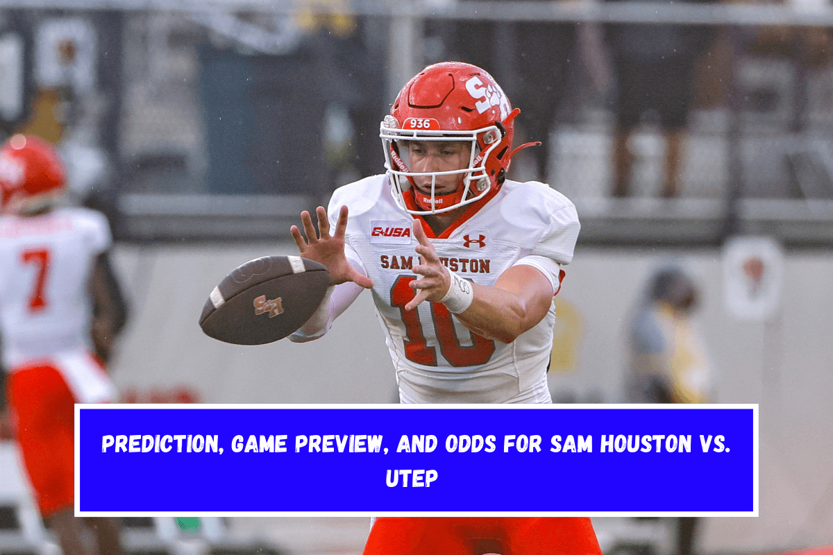 Prediction, Game Preview, and Odds for Sam Houston vs. UTEP