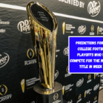 Predictions for the College Football Playoffs Who Will Compete for the National Title in Week 8