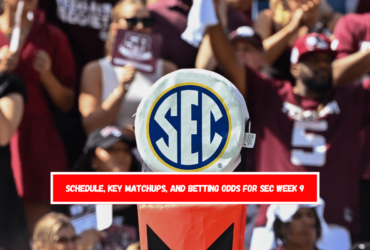 Schedule, key matchups, and betting odds for SEC Week 9