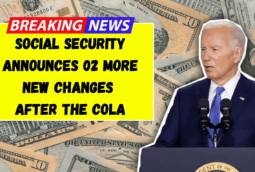 Social Security Announces 2 More New Changes After The COLA – Everything is Going to Change for Retirees