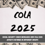 Social Security check increases How COLA 2025 affects retirees in different groups