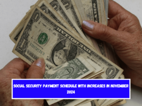 Social Security payment schedule with increases in November 2024