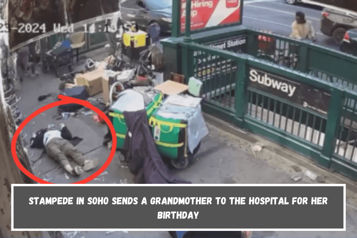 Stampede in SoHo sends a grandmother to the hospital for her birthday