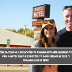 The 31-year-old relocated to Wyoming with her husband to own a motel that is expected to earn $412,000 in 2024. I freaking love it here