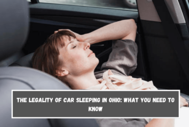 The Legality of Car Sleeping in Ohio What You Need to Know