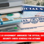 The US government announces the official Social Security check schedule for October