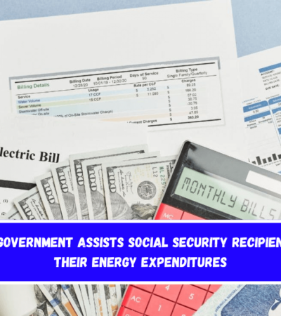 The US government assists Social Security recipients with their energy expenditures