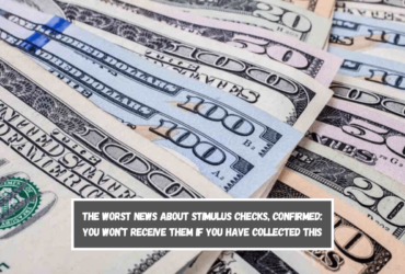 The worst news about Stimulus Checks, confirmed You won’t receive them if you have collected this