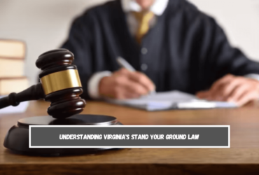 Understanding Virginia's Stand Your Ground Law