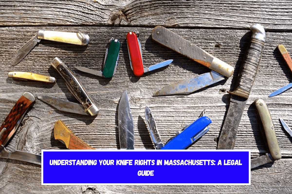 Understanding Your Knife Rights in Massachusetts A Legal Guide