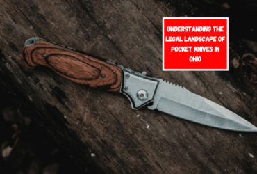 Understanding the Legal Landscape of Pocket Knives in Ohio