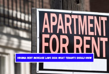 Virginia Rent Increase Laws 2024 What Tenants Should Know