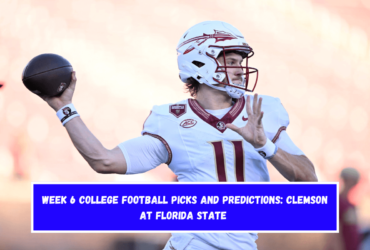 Week 6 college football picks and predictions Clemson at Florida State