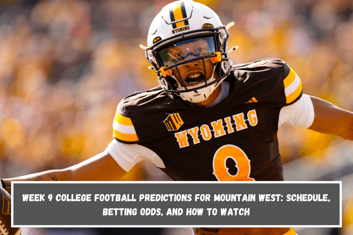 Week 9 College Football Predictions for Mountain West Schedule, Betting Odds, and How to Watch