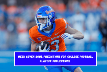 Week Seven Bowl Predictions for College Football Playoff Projections