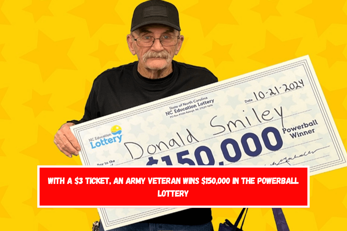 With a $3 ticket, an Army veteran wins $150,000 in the Powerball lottery