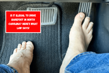 is it illegal to drive barefoot in North Carolina Here's What Law Says!