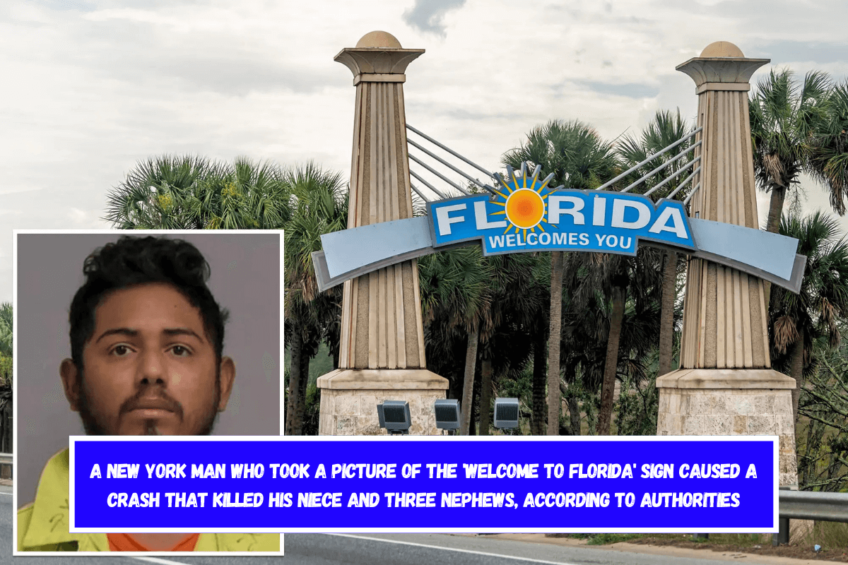 A New York man who took a picture of the 'Welcome to Florida' sign caused a crash that killed his niece and three nephews, according to authorities