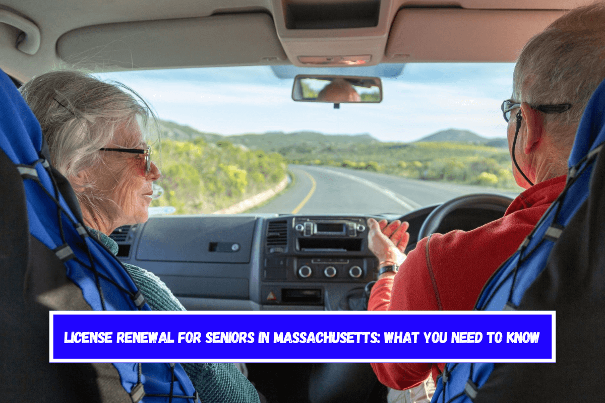 License Renewal for Seniors in Massachusetts What You Need to Know