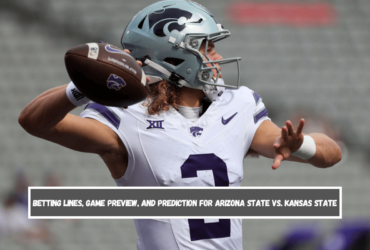 Betting lines, game preview, and prediction for Arizona State vs. Kansas State