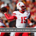 Betting lines, game preview, and prediction for Nebraska vs. Wisconsin