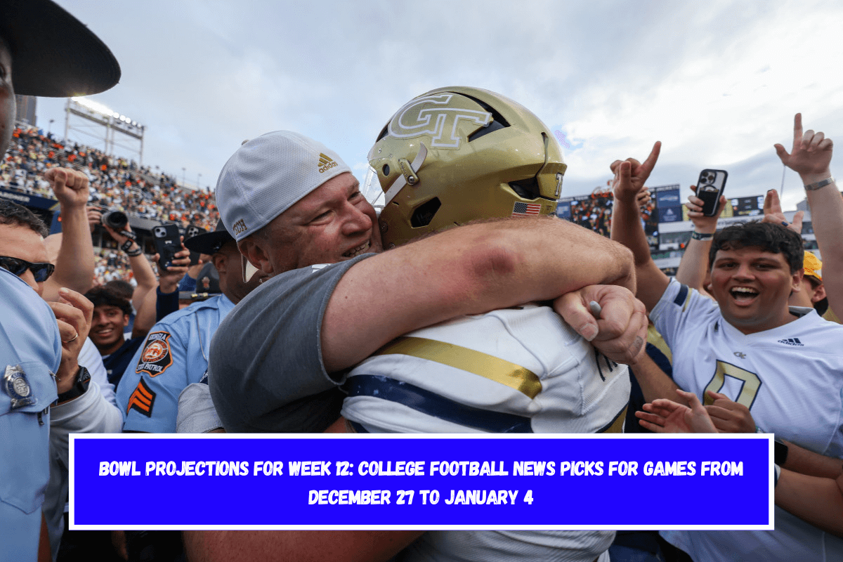 Bowl Projections for Week 12 College Football News Picks for Games from December 27 to January 4