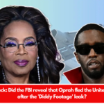 Fact Check Did the FBI reveal that Oprah fled the United States after the 'Diddy Footage' leak