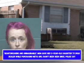 'Heartbreaking and unimaginable' Mom gave her 2-year-old daughter to drug dealer while purchasing meth; girl hasn't been seen since, police say