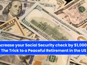 Increase your Social Security check by $1,000 – The Trick to a Peaceful Retirement in the US