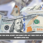 MAXIMIZE your SOCIAL SECURITY 2025 benefit with just three steps Up to $5,180 per month after COLA