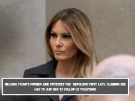 Melania Trump's former aide criticizes the ' repulsive' First Lady, claiming she had to 'ask' her to follow US traditions