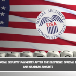 New Social Security payments after the elections official dates and maximum amounts